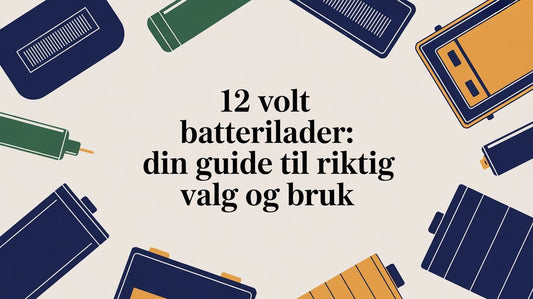 12 volt batterilader: Din guide til riktig valg og bruk - Marine & Caravan