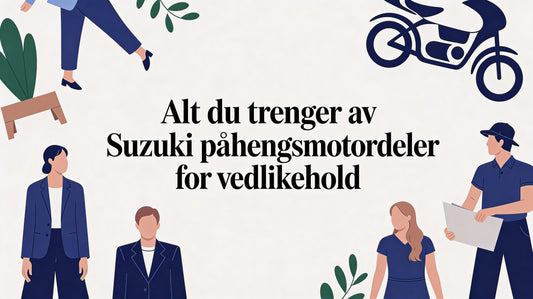 Alt du trenger av Suzuki påhengsmotor deler for vedlikehold - Marine & Caravan