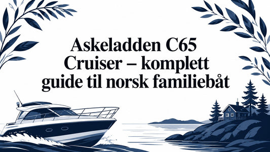 Askeladden C65 Cruiser – komplett guide til norsk familiebåt
