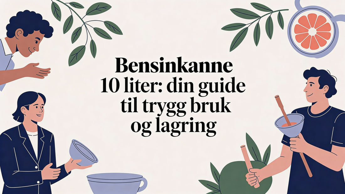Bensinkanne 10 liter: din guide til trygg bruk og lagring - Marine & Caravan