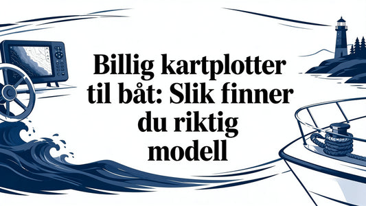 Billig kartplotter til båt: Slik finner du riktig modell - Marine & Caravan