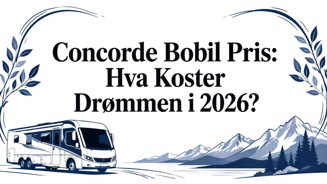 Concorde Bobil Pris: Hva Koster Drømmen i 2026?