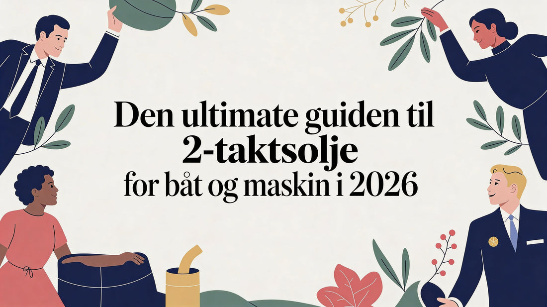 Den ultimate guiden til 2 takts olje for båt og maskin i 2026 - Marine & Caravan