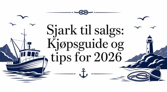 Sjark til salgs: Kjøpsguide og tips for 2026