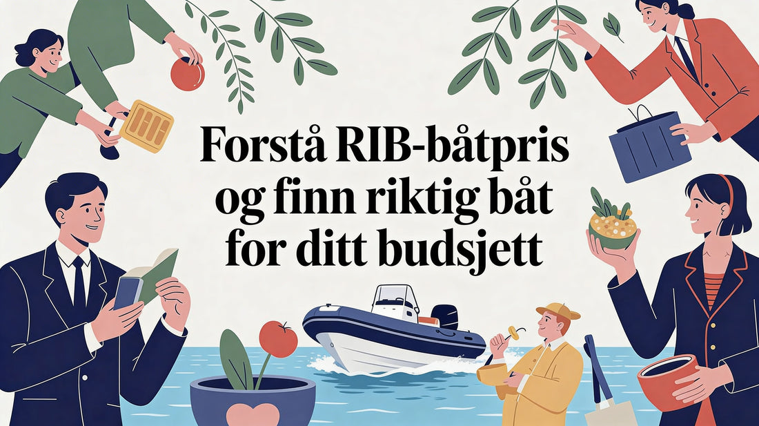 Forstå rib båt pris og finn riktig båt for ditt budsjett - Marine & Caravan