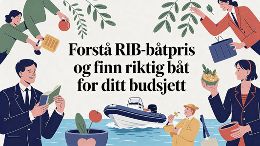 Forstå rib båt pris og finn riktig båt for ditt budsjett - Marine & Caravan