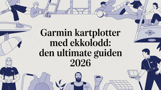 Garmin Kartplotter med Ekkolodd: Den Ultimate Guiden 2026 - Marine & Caravan