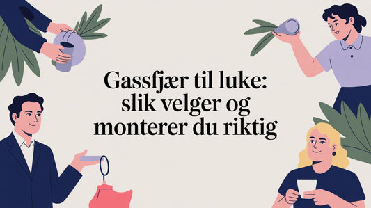 Gassfjær til luke: Slik velger og monterer du riktig - Marine & Caravan