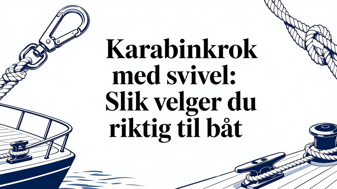 Karabinkrok med svivel: Slik velger du riktig til båt og - Marine & Caravan