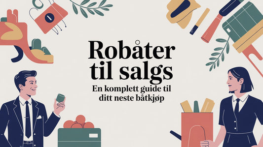 Robåter til salgs en komplett guide til ditt neste båtkjøp - Marine & Caravan