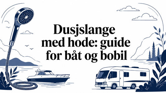 Dusjslange med hode: guide for båt og bobil