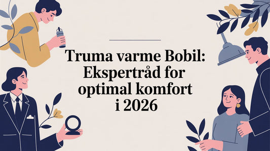 Truma varme bobil: Ekspertråd for optimal komfort i 2026 - Marine & Caravan