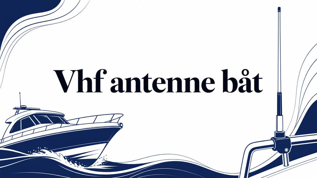 Vhf antenne båt